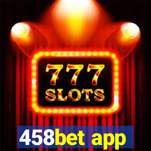 458bet app